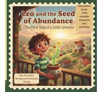 Leo and the Seed of Abundance: The First Step of a Little Investor