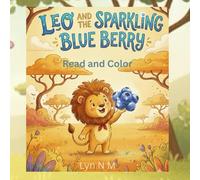Leo and The Sparkling Blueberry (Let's colour)