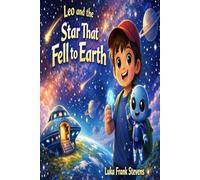 Leo and the Star That Fell to Earth