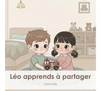 Léo apprends à partager (Léo et son monde d’émotions)