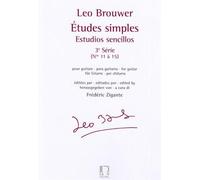 Leo brouwer : etudes simples - estudios sencillos (serie 3) nos. 11-15 - pour guitare