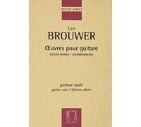 Leo brouwer : oeuvres pour guitare