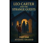 Leo Carter and the Strange Guests: Aethermere Chronicles - Book One (The Magical Missions of Leo Carter)