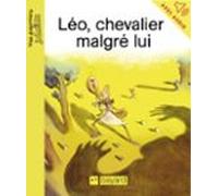 Léo Chevalier Malgré Lui (ebook)