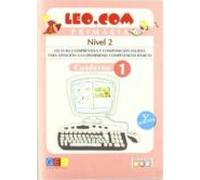 Leo. Com Primaria. Nivel 2. Cuaderno 1: Lectura Comprensiva Y Com Posi