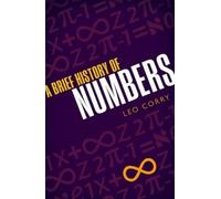 Leo Corry A Brief History of Numbers (Tapa dura)