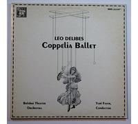 Leo Delibes, Bolshoi Theatre Orchestra, Yuri Fayer, Coppelia Ballet, Musical Heritage Society MHS 824408, US, 2 LP