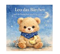 Leo der kleine Bär der Angst vor der Dunkelheit hatte