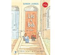 Leo e Bob. Ediz. a colori