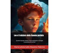 Leo e il mistero della fiamma perduta
