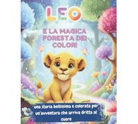 LEO E LA MAGICA FORESTA DEI COLORI