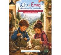 Leo et Emma découvrent la randonnée: Une histoire illustrée pour apprendre à randonner, observer la nature et devenir un petit explorateur