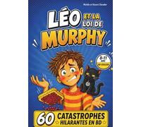Léo et la loi de Murphy: 60 catastrophes hilarantes en BD couleur