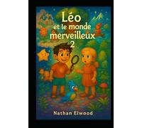 Léo et le monde merveilleux 2