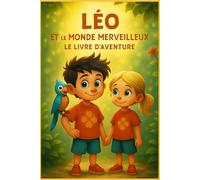 Leo et le monde merveilleux livre d'aventure