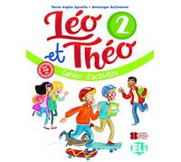 LEO ET THEO 2 CAHIER + CD AUDIO: Workbook 2: Vol. 2 (Corso di lingua francese) - 9788853623522