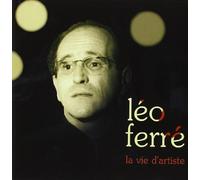 Léo Ferré - La Vie D'Artiste