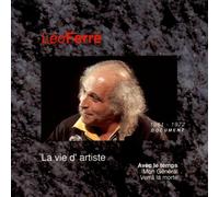 Léo Ferré - La Vie d'Artiste