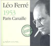 Léo Ferré - Paris Canaille 1953 : La M?Moi
