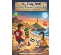 Leo, Finn, Lina und das verschwundene Fußballtrikot, ein Kinderbuch zum Vorlesen, aus der Serie: die Bauernhof-Piraten, Alter 4-8: Gute-Nacht-Geschichten für Kinder (Die Fußball-Bauernhof-Piraten)