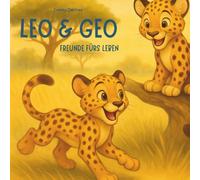Leo & Geo: Freunde fürs Leben