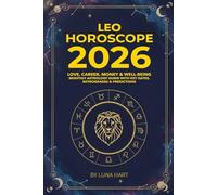 LEO HOROSCOPE 2026: Love, Career, Money & Well-Being | Monthly Astrology Guide with Key Dates, Retrogrades & Predictions (2026 Monthly Astrology Horoscope for All 12 Zodiac Signs)