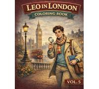 Leo In London: Coloring Book Vol.5 (Where Did It Go?)