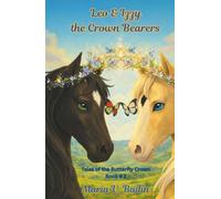 Leo & Izzy The Crown Bearers: Tales of the Butterfly Crown