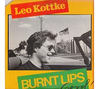 LEO KOTTKE - BURNT LIPS LP (VINYL) UK CHRYSALIS 1978 (Katalog-Nummer: CHR1191)