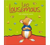 Leo Lausemaus hat schlechte Laune (Tapa dura)