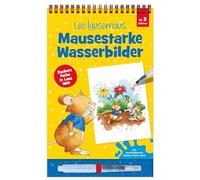 Leo Lausemaus - Mausestarke Wasserbilder: Malbuch mit nachfüllbaren Wassertankstift für Kinder ab 3 Jahren