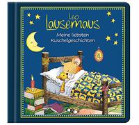 Leo Lausemaus – Mis cuentos para acurrucarse: Libro infantil de cuentos para dormir desde 2 años
