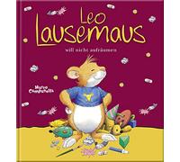 Leo Lausemaus will nicht aufräumen