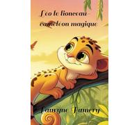 Léo le lionceau-caméléon magique