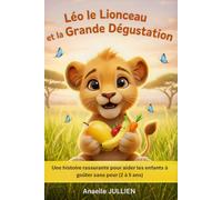 Léo le lionceau et la grande dégustation