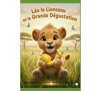 Léo le lionceau et la grande dégustation