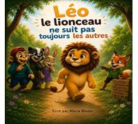 Léo le lionceau ne suit pas toujours les autres