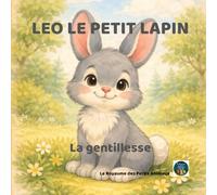 Léo le petit Lapin: La gentillesse