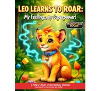 Leo Learns to Roar: My Feelings, My Superpower