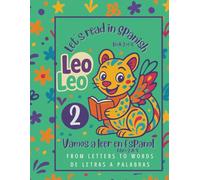 LEO LEO, LET'S READ IN SPANISH-2: From Letters to Words/ De Letras a Palabras