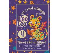 LEO LEO, LET'S READ IN SPANISH-4: I CAN READ STORIES/ MIS PRIMERAS HISTORIAS