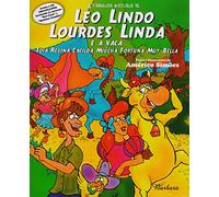 LEO LINDO, LOURDES LINDA E A VACA JOIA