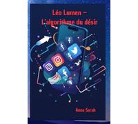 Leo Lumen - L'algorithme du désir