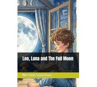 Leo, Luna and The Full Moon