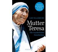 Leo Maasburg Mutter Teresa: Die wunderbaren Geschichten (Tapa blanda)