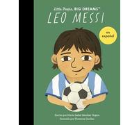 Leo Messi (Spanish Edition) (108) (Little People, BIG DREAMS en español)