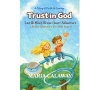 Leo & Mia's Brave Heart Adventure: A brave adventure for little hearts