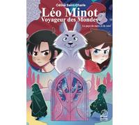 Léo Minot : voyageur des mondes: Le pays de sucre et de miel