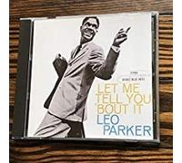 Leo Parker - Let Me Tell You