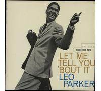 Leo Parker - Let Me Tell You 'Bout It